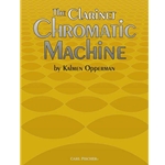 The Clarinet Chromatic Machine by Kalmen Opperman